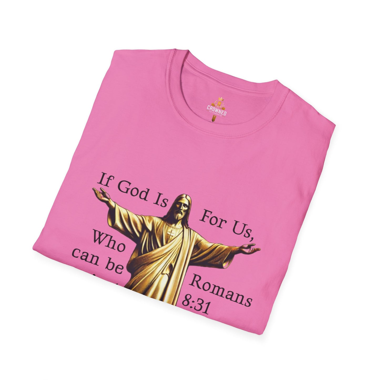 Romans 8:31 Softstyle T-Shirt