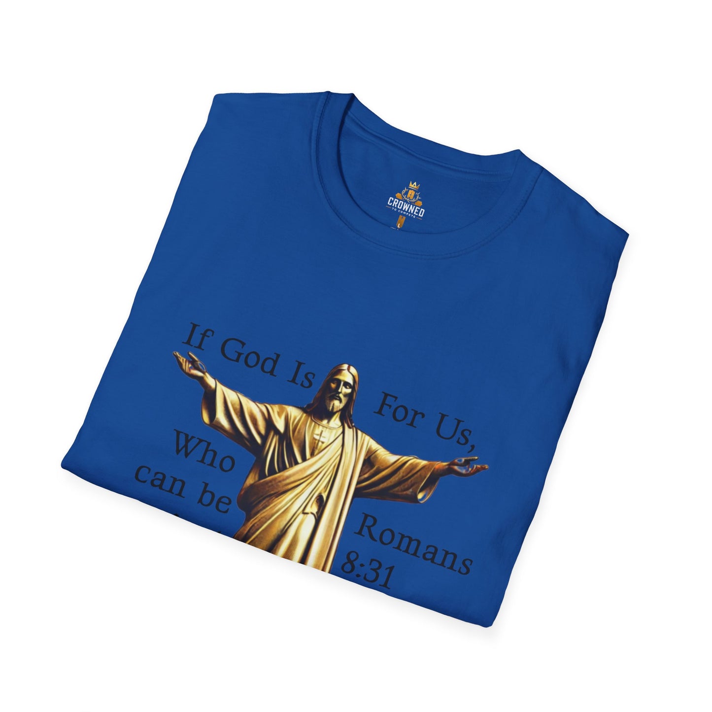 Romans 8:31 Softstyle T-Shirt