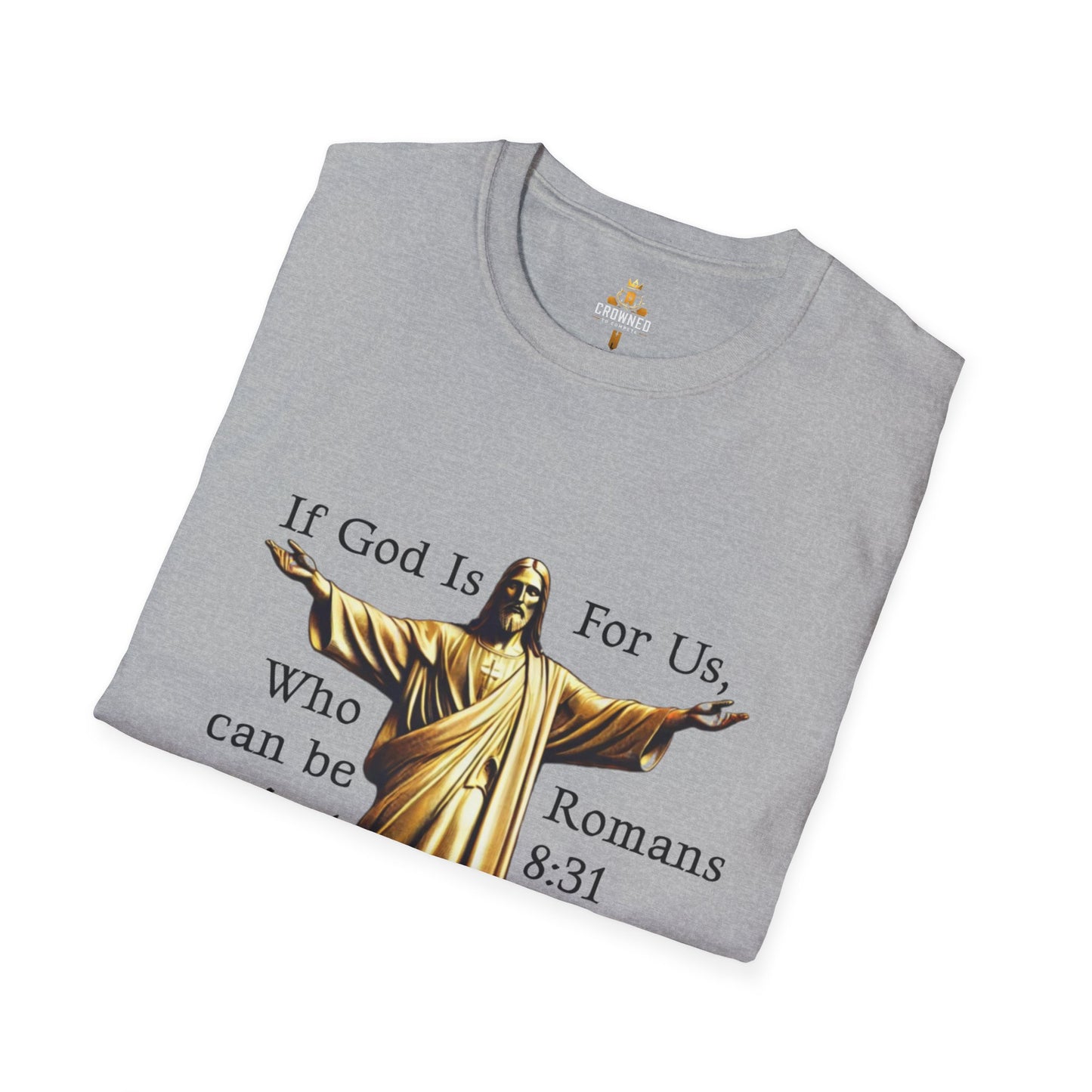 Romans 8:31 Softstyle T-Shirt