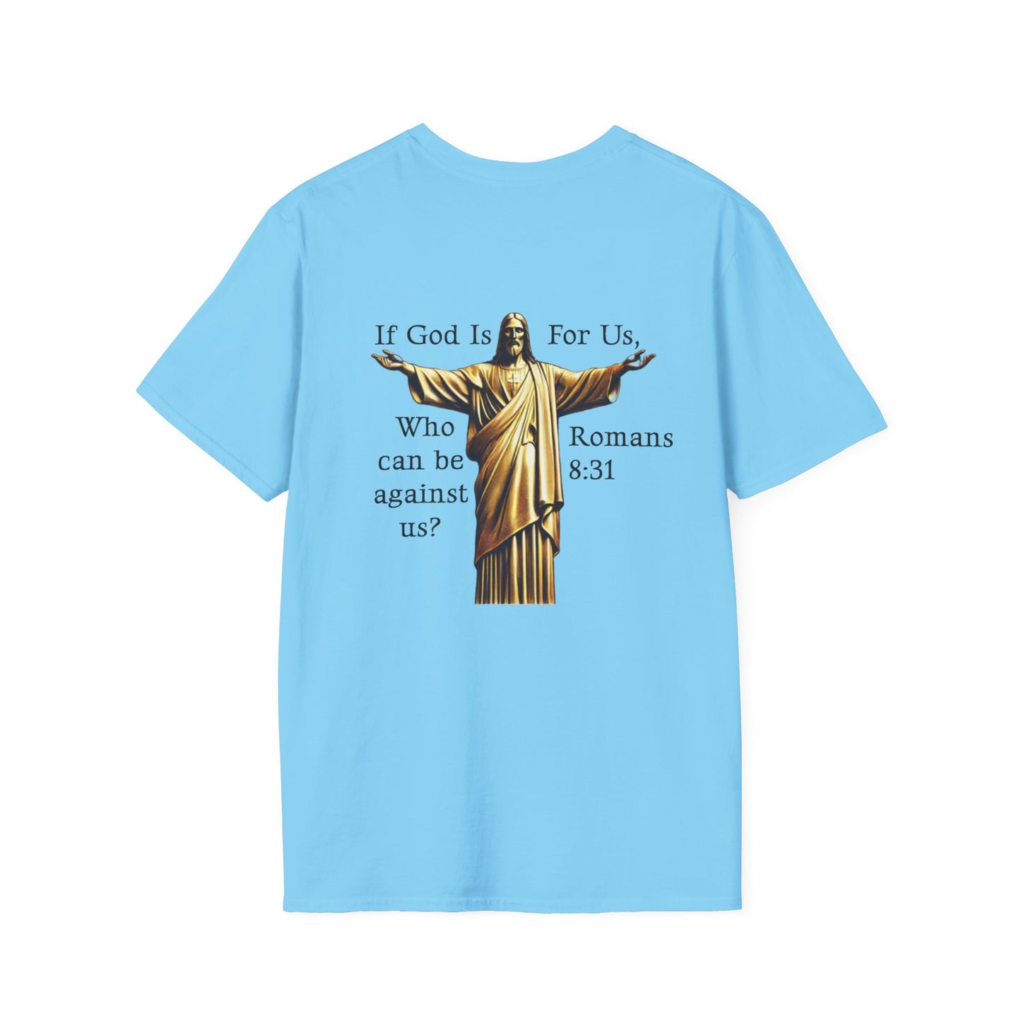 Romans 8:31 T-Shirt Unisex