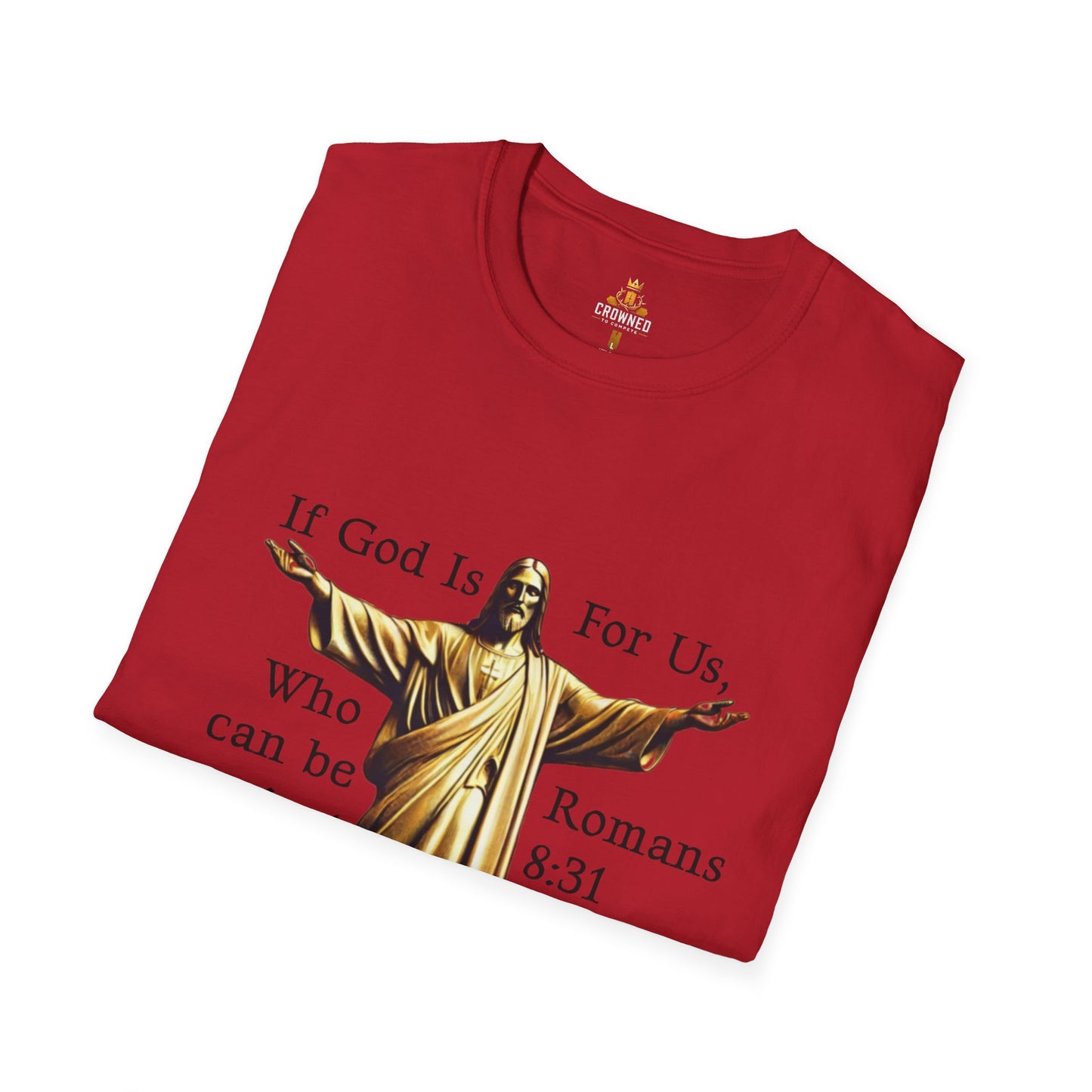 Romans 8:31 Softstyle T-Shirt